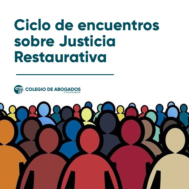 Ciclo de encuentros sobre Justicia Restaurativa - 06/11/2023 - 13/11/2023 - 27/11/2023